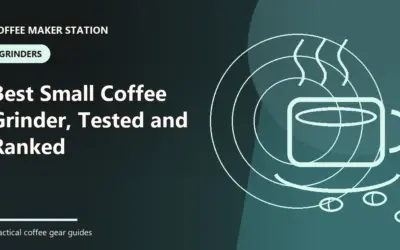 Best Small Coffee Grinder (2026): Best Options Compared