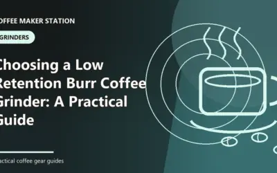 Best Low Retention Burr Coffee Grinder (2026): Top Picks & Buying Advice