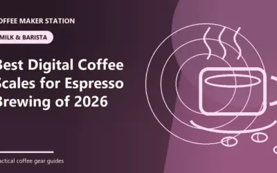 Digital Coffee Scales for Espresso in 2026