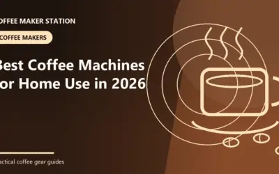Best Coffee Machines for Home Use in 2026
