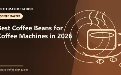 Best Coffee Beans for Coffee Machines in 2026
